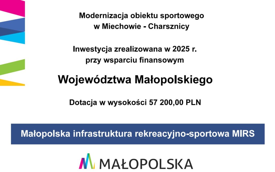 Modernizacja obiektu sportowego w Miechowie-Charsznicy