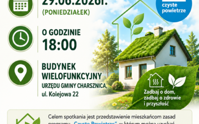 SPOTKANIE Z EKODORADCĄ GMINNYM DOTYCZĄCE ZASAD PROGRAMU ,,CZYSTE POWIETRZE”